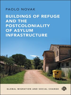 cover image of Buildings of Refuge and the Postcoloniality of Asylum Infrastructure